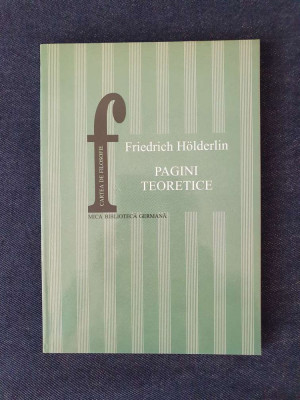Friedrich Holderlin &amp;ndash; Pagini teoretice foto