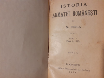 ISTORIA ARMATEI ROMANE VOL.1-N.IORGA-1929 d1. foto