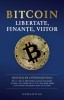 Bitcoin: Libertate, Finanțe, Viitor - Carte Economie/Afaceri
