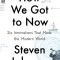 How We Got to Now: Six Innovations That Made the Modern World