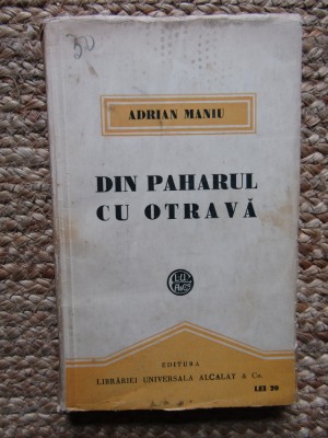 Adrian Maniu - Din paharul cu otrava foto