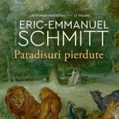 Paradisuri pierdute - Eric-Emmanuel Schmitt