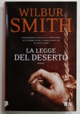 LA LEGGE DEL DESERTO , romanzo di WILBUR SMITH , 2011, TEXT IN LIMBA ITALIANA