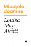 Micuțele doamne - Paperback brosat - Louisa May Alcott - Black Button Books, 2019