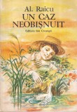 Carte Al. Raicu - Un caz neobisnuit, Editura Ion Creanga, 1989, Brosata, 18 x 25 cm, Romana, 88 pagini