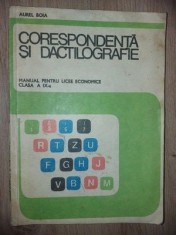 Corespondenta si dactilografie. Manual pentru licee economice clasa a 9-a - Aurel Boia