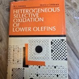 Heterogeneous selective oxidation of lower olefins - Niculae I. Ionescu, Monica Caldararu