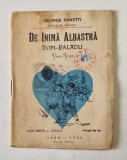 DE INIMA ALBASTRA POEZII - PROZA de GEORGE RANETTI , 1899 - 1928