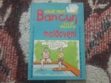 Cumpara ieftin ✅ CELE MAI BUNE BANCURI CU ȘI DESPRE MOLDOVENI * CULESE ȘI ADAPTATE DE IOAN MARINESCU * EDITURA HIPARION CLUJ-NAPOCA 2003 * CELE MAI BUNE CĂRȚI