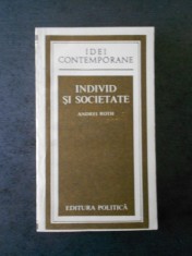 ANDREI ROTH - INDIVID SI SOCIETATE (IDEI CONTEMPORANE)