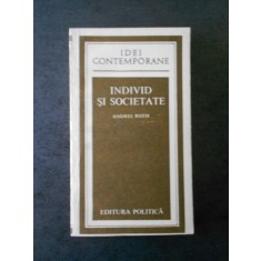 ANDREI ROTH - INDIVID SI SOCIETATE (IDEI CONTEMPORANE)
