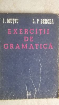 I. Mutiu, L. P. Bercea - Exercitii de gramatica, 1985 foto