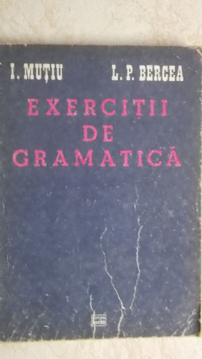 I. Mutiu, L. P. Bercea - Exercitii de gramatica, 1985