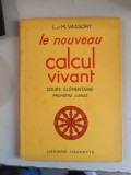 Le nouveau calcul vivant cours &eacute;l&eacute;mentaire / Vassort, L. et M.