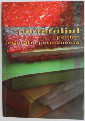 PORTOFOLIUL PENTRU EDUCATIE PERMANENTA , 2010 foto