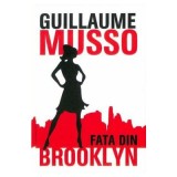 Fata din Brooklyn - Guillaume Musso