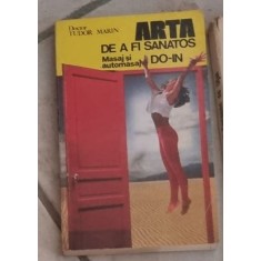 Tudor Marin - Arta de a fi Sanatos