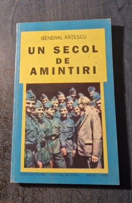 Un secol de amintiri General Ratescu foto