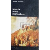 Reynaldo Dos Santos - Istoria artei portugheze (Editia: 1976)
