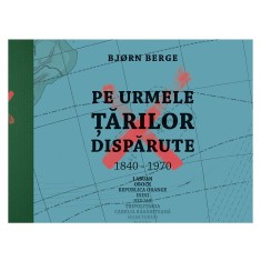 Pe urmele tarilor disparute, Bj?rn Berge