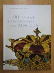 90 de ani de la incoronarea de la Alba Iulia, coord. E. Oberlander - Tarnoveanu foto