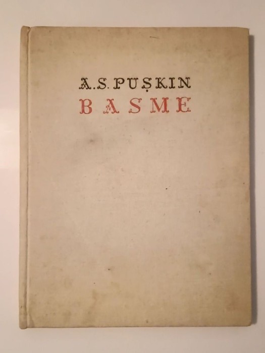 A. S. Pușkin - Basme (1962, ELU, ilustrații Th. Kiriakof-Suruceanu &amp; L. Nazarov)