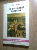 Cumpara ieftin Al. Zub (autograf) - In orizontul istoriei (Institutul European, 1994)