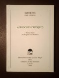 Cahiers Emil Cioran: Approches critiques (textes reunis par Eugene Van Itterbeek) (1998)