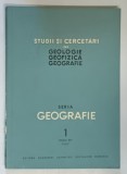 STUDII SI CERCETARI GEOLOGIE , GEOFIZICA , GEOGRAFIE , SERIA GEOGRAFIE , TOMUL XIV , NUMARUL 1 , 1967