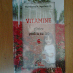 n2 VITAMINE ZILNICE PENTRU SUFLET , VOL. 6 - HUMBERTO A . AGUELDO C