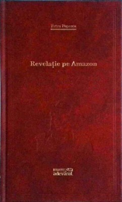 Petru Popescu - Revelatie pe Amazon foto
