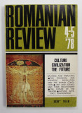 ROMANIAN REVIEW , A MAGAZINE OF LITERATURE AND THE ARTS , XXXIInd YEAR , NR. 4-5 , 1978
