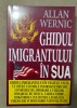 Ghidul imigrantului &icirc;n SUA