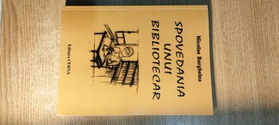 Nicolae Burghelea (autograf) - Spovedania unui bibliotecar (Editura Cerna, 2010) foto