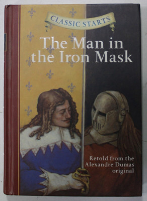 THE MAN IN THE IRON MASK , retold from the ALEXANDRE DUMAS original by OLIVER HO , illustrated by TROY HOWELL , 2008 foto