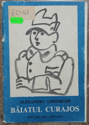 Baiatul curajos - Alexandru Gheorghe// ilustratii Nicolae Hilohi foto