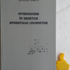 Introducere in genetica aparatului locomotor Nicolae Gorun