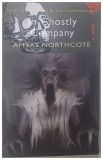 Carte The Ghostly Company de Amyas Northcote, Mister Supranatural, Engleza, Brosata, 144 Pagini, 2010