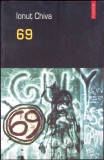 69 - Ionut Chiva - Polirom, 2004 - Roman, Proza Ego, 70 pagini