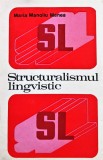 Structuralismul lingvistic - 1973 - Maria Manoliu Manea (T353)