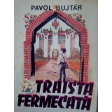 Pavol Bujtar - Traista fermecata (editia 1985)