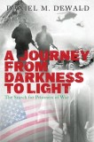 A Journey from Darkness to Light: The Search for Prisoners of War