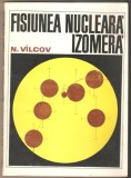 Fisiunea Nucleara Izomera-N.Vilcov