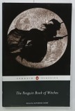 THE PENGUIN BOOK OF WITCHES , edited by KATHERINE HOWE , 2014