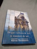 Cumpara ieftin DESPRE CULTURA DE IERI SI ROMANII DE AZI-NARCIS DORIN ION 2017/AUTOGRAFUL AUTOR