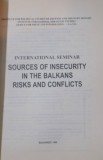SOURCES OF INSECURITY IN THE BALKANS, RISKS AND CONFLICTS, 1998