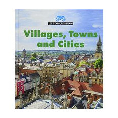 Villages, Towns and Cities