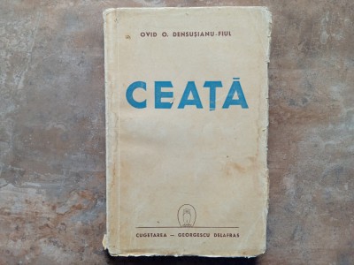 CEATA - OVID DENSUSIANU - FIUL , 1943 foto