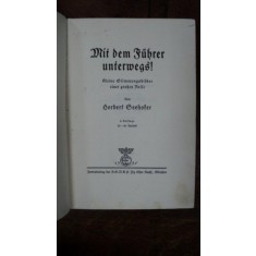 Cu liderul nostru la drum, Mit dem F&uuml;hrer unterwegs, Herbert Geehofer, Munchen 1937