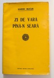 Marin Bucur - Zi de vară, p&acirc;nă-n seară (1966, debut)